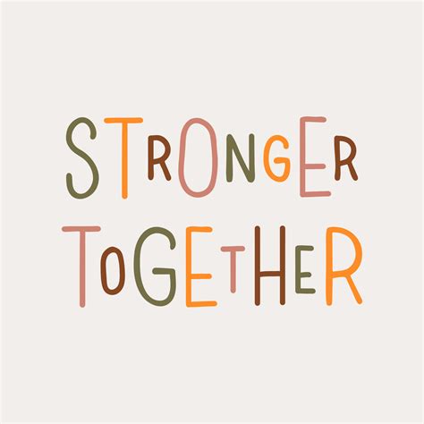 Motivational Quote Stronger Together Hand Written Stylized Typography