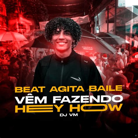 Beat Agita Baile Vêm Fazendo Hey How feat Mr Catra song and