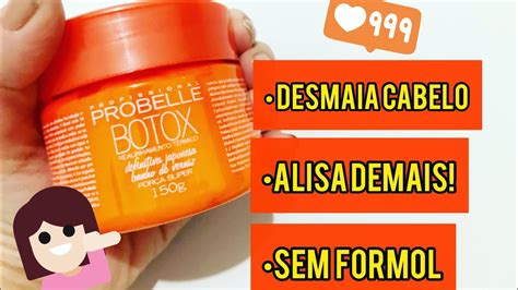 Resenha Botox Probelle Definitiva Japonesa Banho De Verniz Desmaia