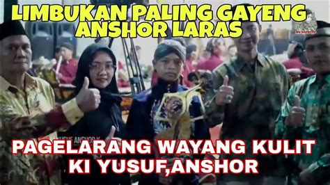 Limbukan Ki Yusuf Paling Gayeng Terbaru Bagongngetren Youtube