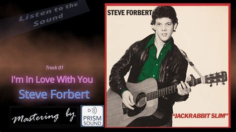 Steve Forbert I M In Love With You Youtube