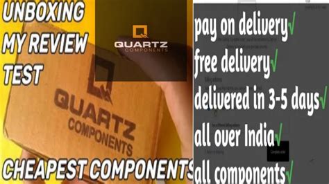 Quartz Components Full Unboxing Video Unboxing Quartz Components