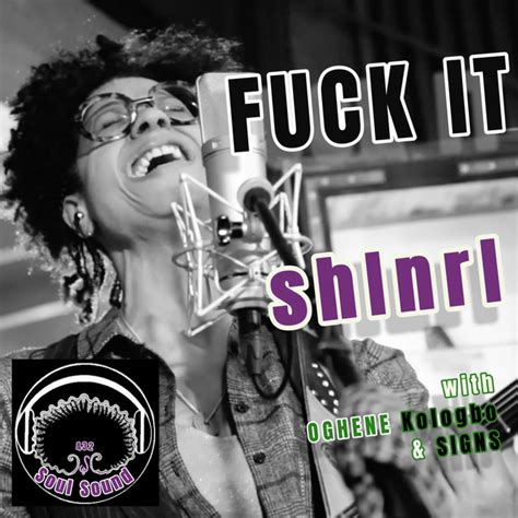 Fuck It Single By S H I N R I Spotify