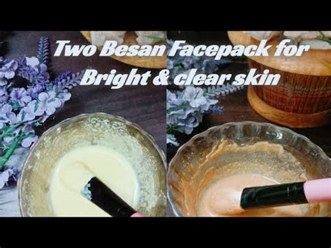 Two Besan Facepack For Bright Clear Skin Home Made Face Pack Youtube