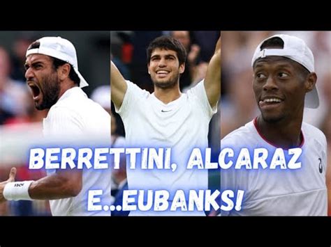 Alcaraz Spazialeun Grande Berrettini Battuto Favola Eubanks