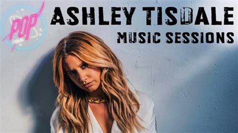 Ashley Tisdale Estrena Music Sessions Vol1 Youtube