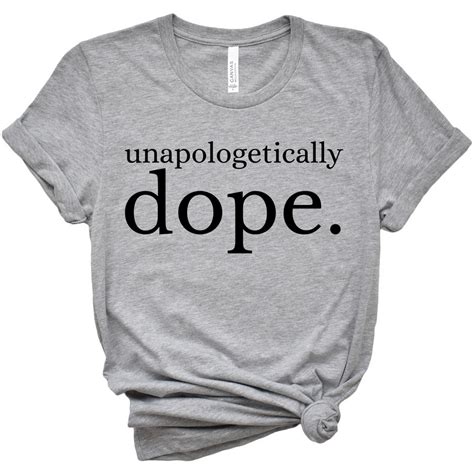 Unapologetically Dope Tee Shirt Black Apparel Clothes Black Lives Matter Women Men Myblackapparel