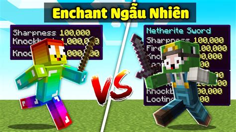 Minecraft Bedwars Nhưng Tất Cả Mọi Thứ Sẽ Được Phù Phép Ngẫu Nhiên Siêu Vip Khangg 1vs3 Noob