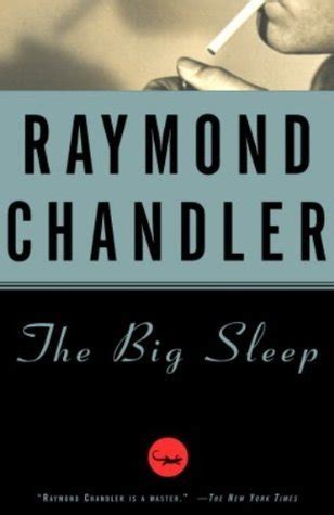 The Big Sleep (Philip Marlowe, #1) by Raymond Chandler | Goodreads