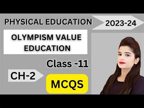 MCQs Chapter 2 Physical Education Class 11 CBSE Olympism Value