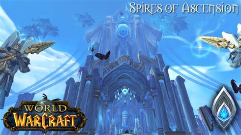 World Of Warcraft Longplay Lore Spires Of Ascension