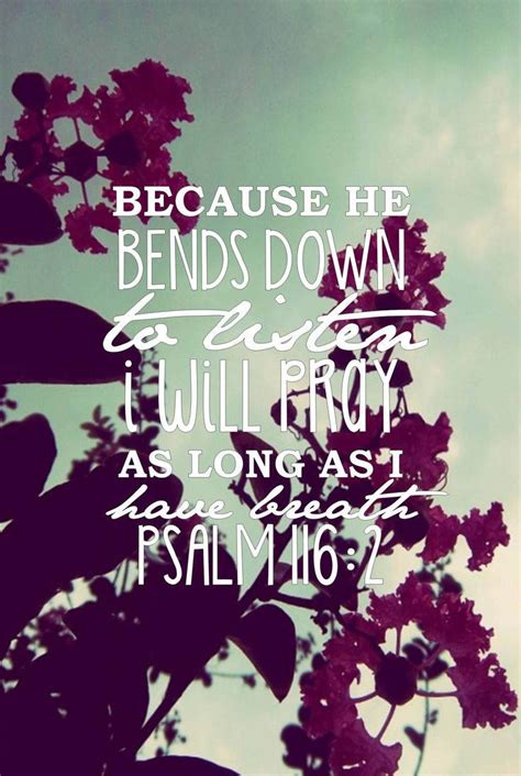 Download Aesthetic Bible Verse Psalms 116:2 Wallpaper | Wallpapers.com