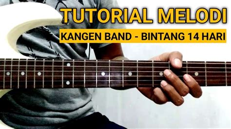 TUTORIAL MELODI KANGEN BAND BINTANG 14 HARI YouTube