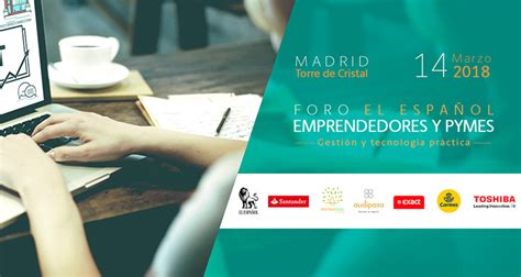 Próximo Foro De Emprendedores Y Pymes Sobre Gestión Y Tecnología