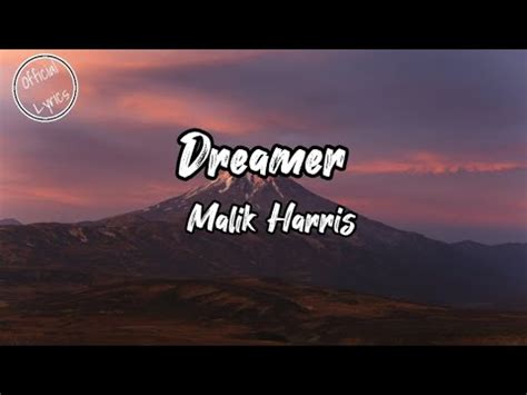 Malik Harris Dreamer Lyrics Youtube