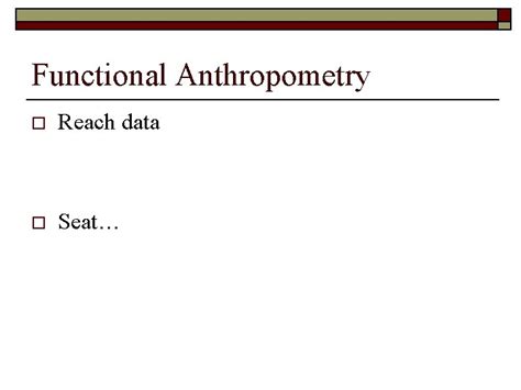 Psyc 552 Ergonomics Biomechanics Lecture 6 Anthropometry O