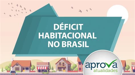 O Que é Deficit Habitacional