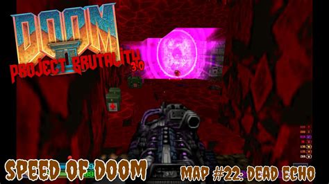 Doom Ii Project Brutality 30 Speed Of Doom Map 22 Dead Echo