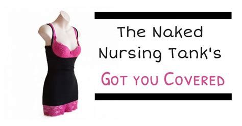 Naked Nursing Tank Archives Maman Loup S Den