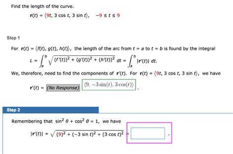 Solved Find The Length Of The Curve R T 9t 3 Cos T 3