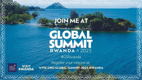 WTTC Announces Major Speakers For Its 23rd Global Summit In Rwanda