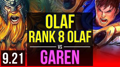 OLAF Vs GAREN TOP Rank 8 Olaf KDA 8 1 5 2 Early Solo Kills TR