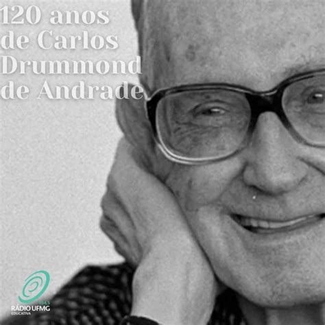 Stream 120 Anos De Carlos Drummond De Andrade Também Já Fui