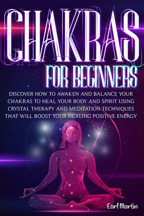 Chakras For Beginners Discover How To Awaken And Balance Your Chakras