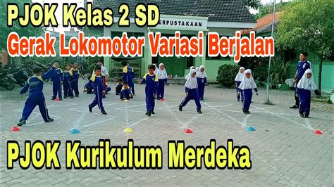 PJOK Kurikulum Merdeka Pembelajaran Gerak Lokomotor Berjalan Kelas 2