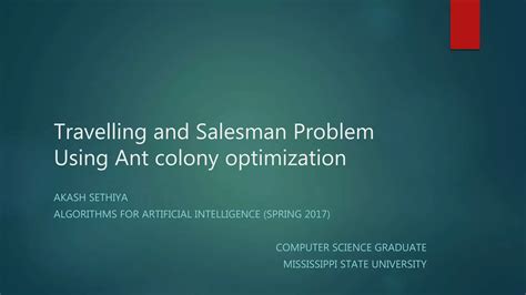 Travelling And Salesman Problem Using Ant Colony Optimization Ppt