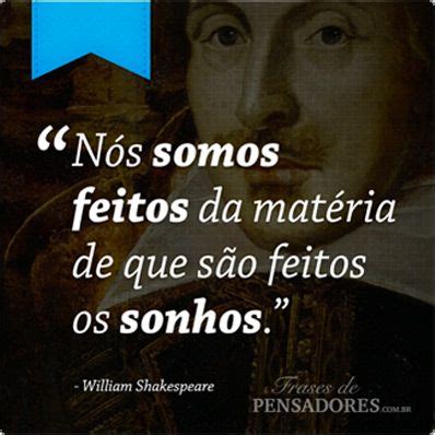 Frases De William Shakespeare Frases De Pensadores Frases