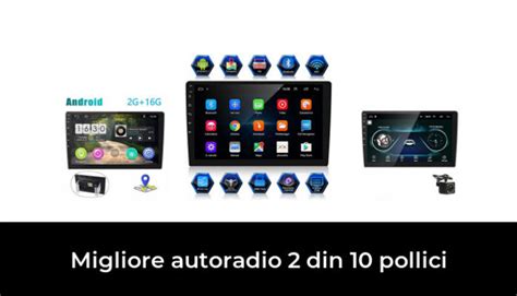 Migliore Autoradio Din Pollici Nel In Base A Recensioni