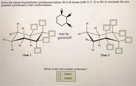 Solved Given The Planar Trisubstituted Cyclohexane Below Chegg