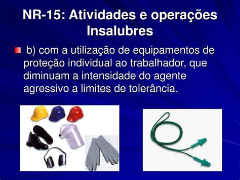 Ppt Nr Atividades E Opera Es Insalubres Powerpoint Presentation