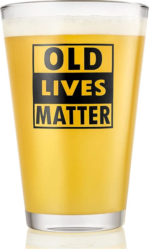 Amazon Old Lives Matter Beer Glass Funny Retirement Or Birthday