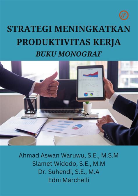 Strategi Meningkatkan Produktivitas Kerja Buku Monograf Dewangga