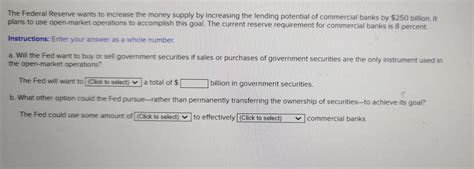 Solved The Federal Reserve Wants To Increase The Money Chegg