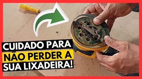 Como Trocar A Lixa De Forma Correta Da Lixadeira Orbital Dewalt