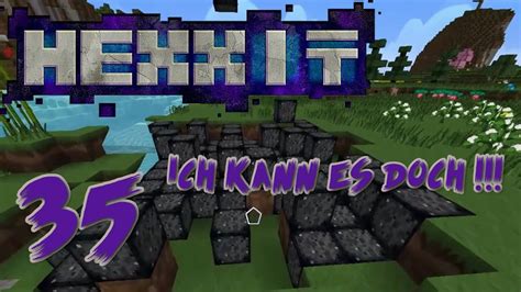 Let S Play Minecraft Hexxit Deutsch German Folge 35 Ich Kann Es