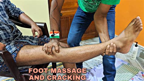 Powerful Foot Massage And Foot Spa Leg Twisting And Cracking Indian Asmr Youtube