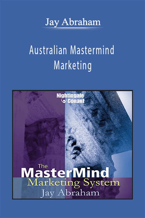 Jay Abraham - Australian Mastermind Marketing