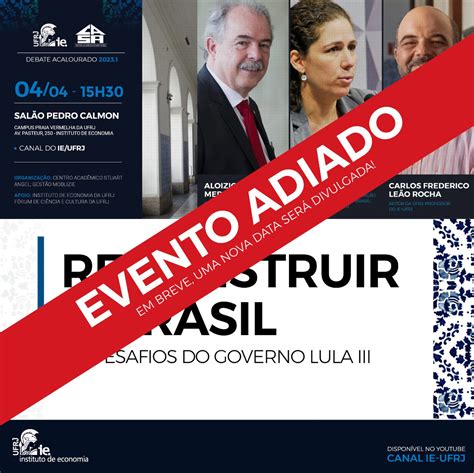 Reconstruir O Brasil Os Desafios Do Governo Lula III Portal De Eventos