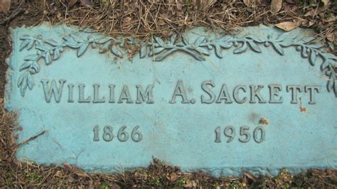 William Alonzo Sackett 1866 1950 Find A Grave Memorial