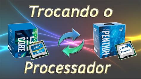 Como Trocar O Processador Do Seu PC Tutorial Passo A Passo YouTube