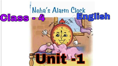 Class 4 English Unit 1 Neha S Alarm Clock With Questions And Answers