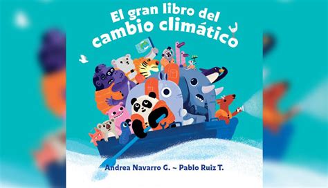 Publican Libro Infantil Sobre El Cambio Climático Centro Ideal