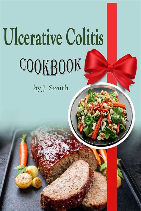 A Comprehensive Ulcerative Colitis Cookbook 200 Healthy Eating Quick