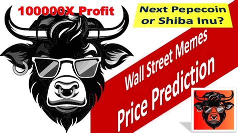 Wall Street Memes Price Prediction Wsm Next Pepecoin Or Shiba Inu