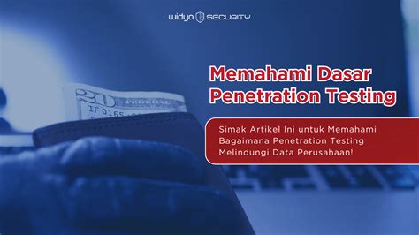 Langkah Dasar Memahami Penetration Testing Untuk Pemula