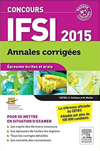 Concours Ifsi Annales Corrig Es Epreuves Crites Et Orale T L Charger